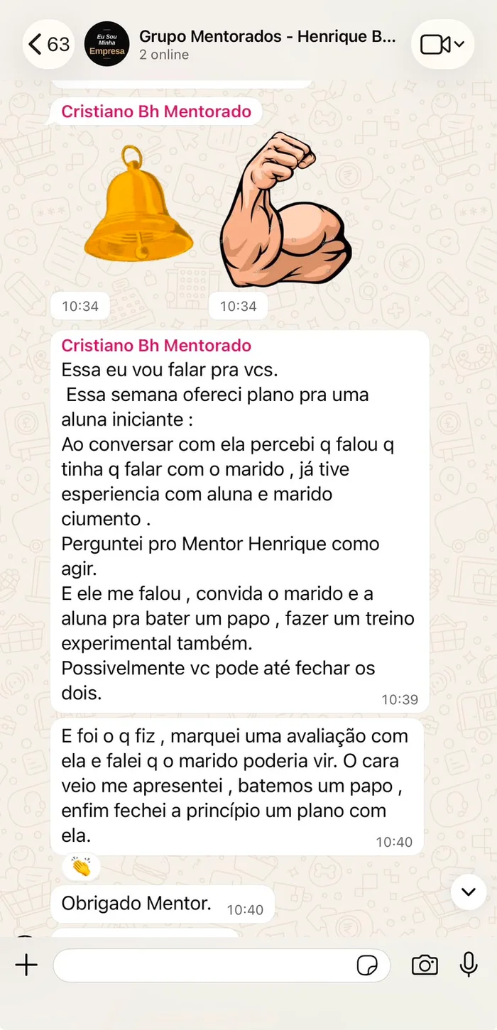Print no grupo: mentorado conta que pediu orientação ao Henrique sobre uma aluna que precisava falar com o marido, convidou os dois para uma avaliação e fechou o plano